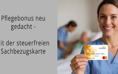 Sachbezugskarte als moderner Pflegebonus